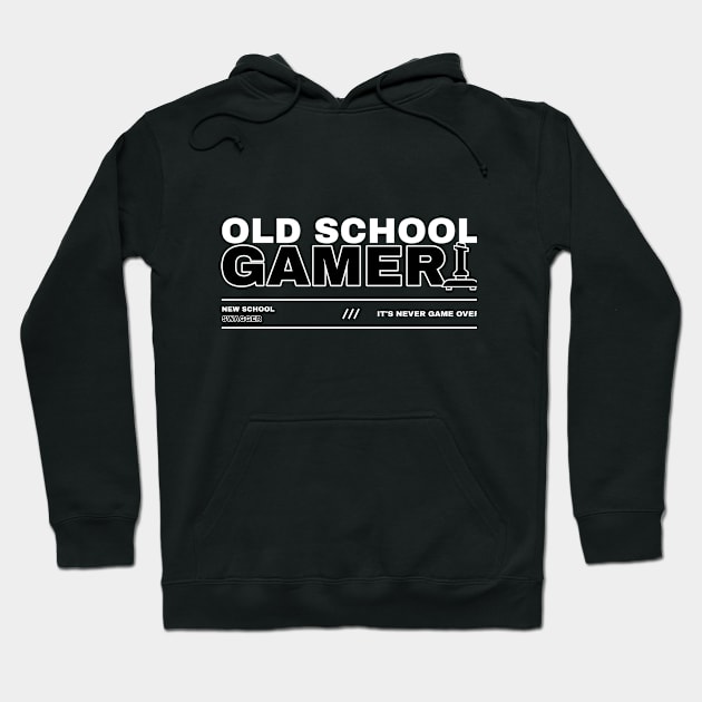 Old School Gamer, New School Swagger: It's Never Game Over Hoodie by lildoodleTees